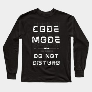 Code Mode Do Not Disturb Long Sleeve T-Shirt